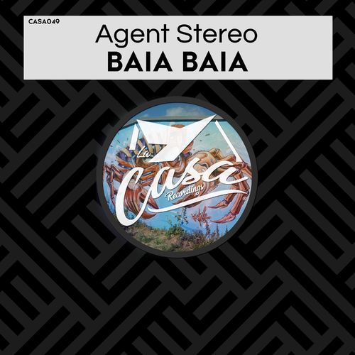 Agent Stereo - Baia Baia / La Casa Recordings