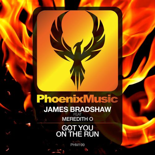 James Bradshaw & Meredith O - Got You On The Run / Phoenix Music