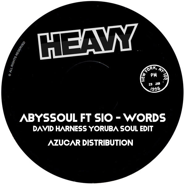 AbysSoul ft Sio - Words (David Harness Yoruba Soul Edit) / HEAVY
