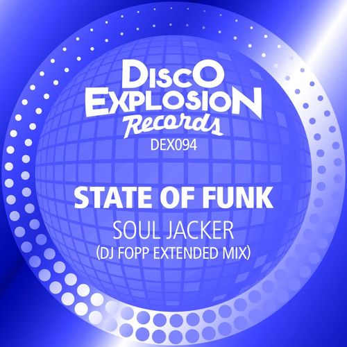 State Of Funk - Soul Jacker / Disco Explosion Records