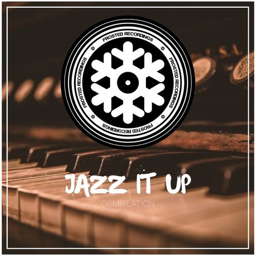 VA - Jazz It Up / Frosted Recordings