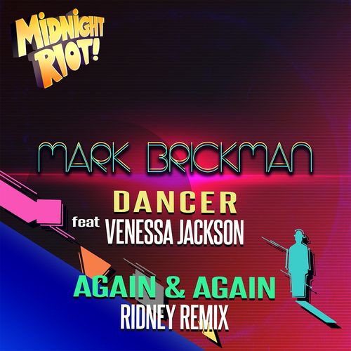 DJ Mark Brickman - Dancer / Midnight Riot
