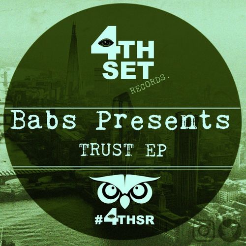 Babs Presents - Trust EP / 4th Set Records