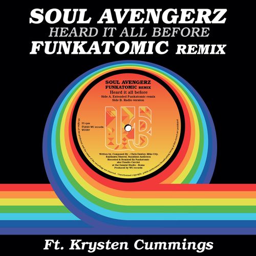 Soul Avengerz Ft Krysten Cummings - Heard It All Before (Funkatomic remix) / WU Records