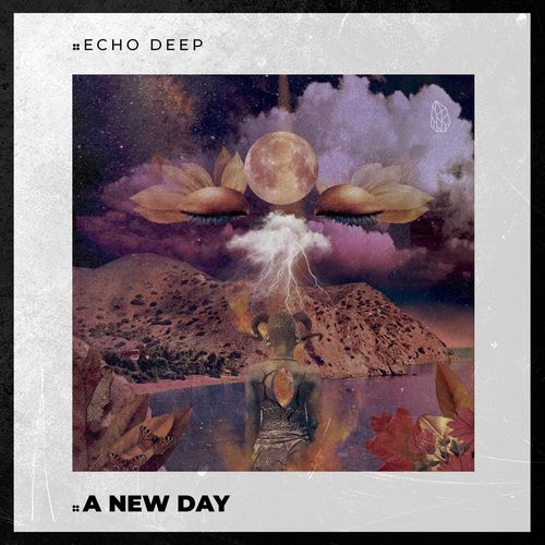 Echo Deep - A New Day / Blaq Diamond Boyz Music