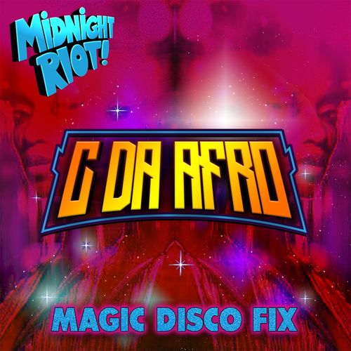 C. Da Afro - Magic Disco Fix / Midnight Riot