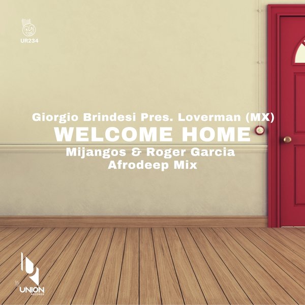 Giorgio Brindesi & Loverman (MX) - Welcome Home / Union Records