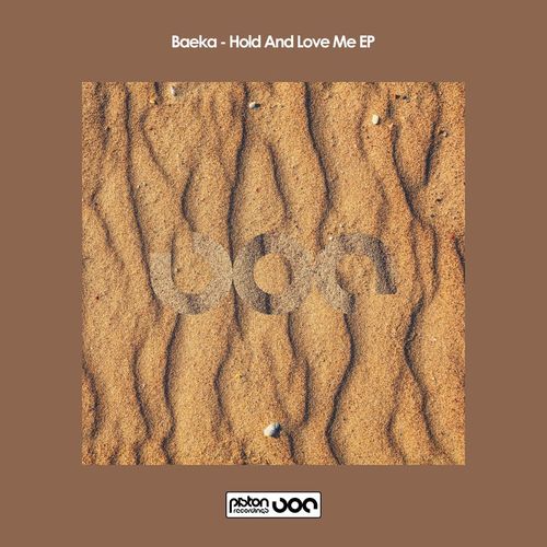 Baeka - Hold And Love Me EP / Piston Recordings
