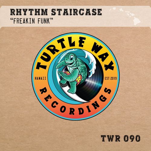 Rhythm Staircase - Freakin Funk / Turtle Wax Recordings