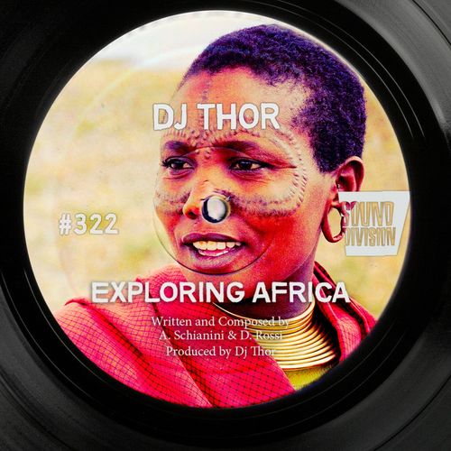 D.J. Thor - Exploring Africa / Sound Division