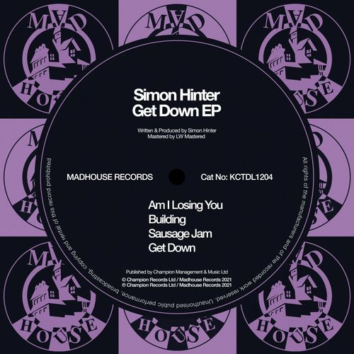 Simon Hinter - Get Down EP / Madhouse Records