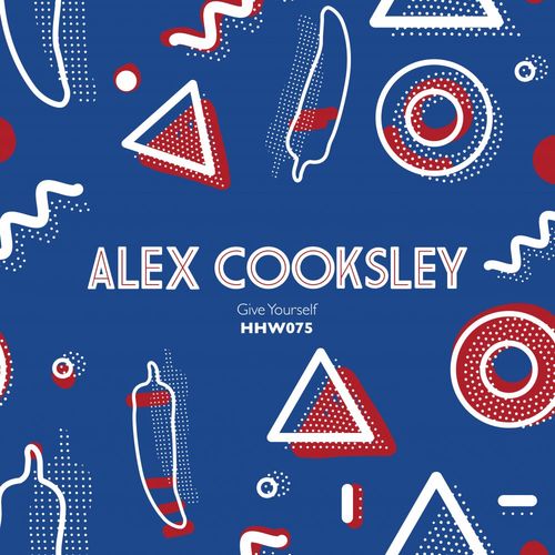 Alex Cooksley - Give Yourself / Hungarian Hot Wax