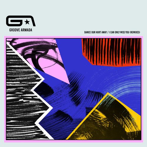 Groove Armada - Dance Our Hurt Away / I Can Only Miss You (feat. Paris Brightledge) (Remixes) / BMG Rights Management (UK) Ltd