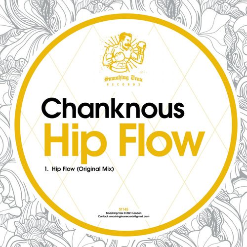 Chanknous - Hip Flow / Smashing Trax Records