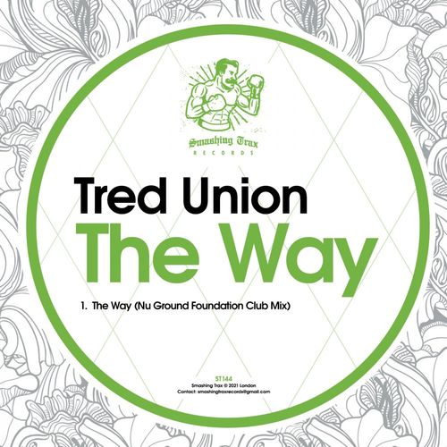 Tred Union - The Way / Smashing Trax Records