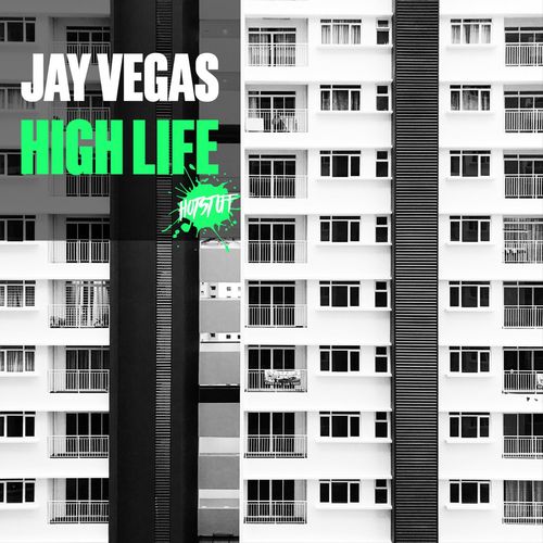 Jay Vegas - High Life / Hot Stuff