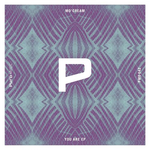 Mo'Cream - You Are EP / Puro Music