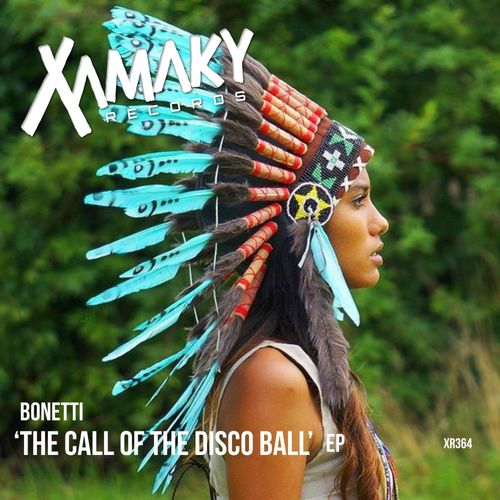 Bonetti - The Call Of The Disco Ball / Xamaky Records