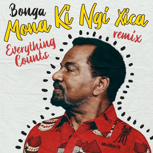 Bonga - Mona Ki Ngi Xica (Everything Counts Remix) / MoBlack Records