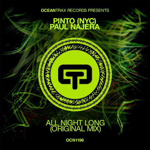 Pinto (NYC) & Paul Najera - All Night Long / Ocean Trax