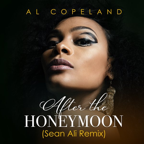 Al Copeland - After The Honeymoon (Sean Ali Remix) / Al Copeland Music