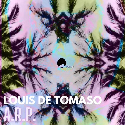 Louis de Tomaso - A.R.P. / Emerald & Doreen Records
