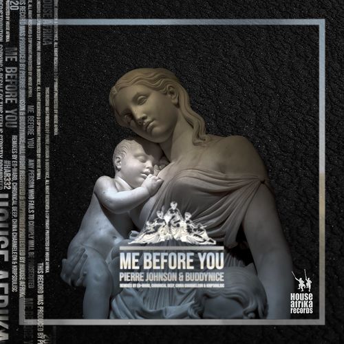 Pierre Johnson & Buddynice - Me Before You EP / House Afrika