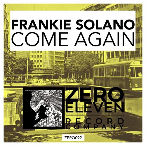 Frankie Solano - Come Again / Zero Eleven Record Company