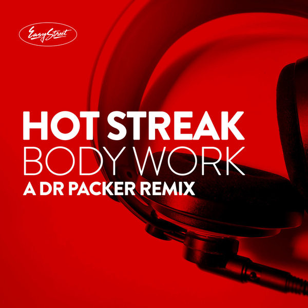 Hot Streak - Body Work / Easy Street