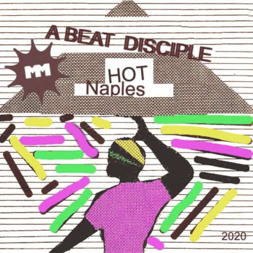 A Beat Disciple - Hot Naples / MMDiscos