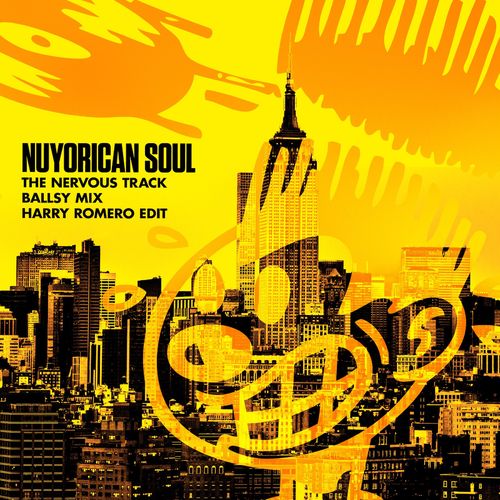 Nuyorican Soul - The Nervous Track (Ballsy Mix Harry Romero Edit) / Nervous Records