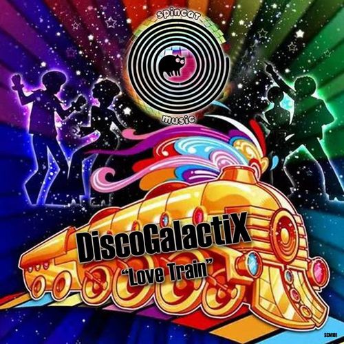 DiscoGalactiX - Love Train / SpinCat Music