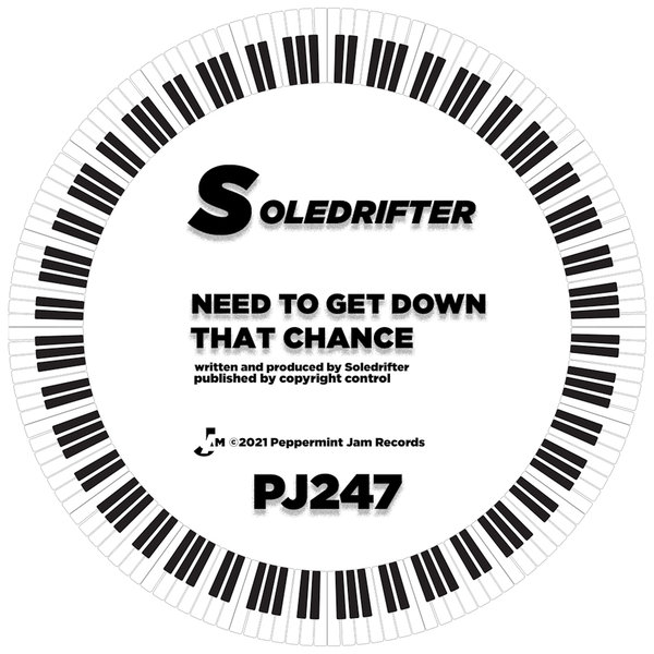 Soledrifter - Need to Get Down / Peppermint Jam