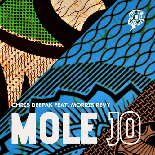 Chris Deepak & Morris Revy - Mole Jo / Deep Soul Space