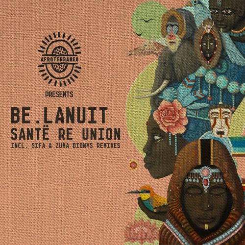 Be.Lanuit - Santë Re Union / Afroterraneo Music