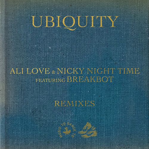Ali Love & Nicky Night Time ft Breakbot - Ubiquity (Remixes) / Sweat It Out