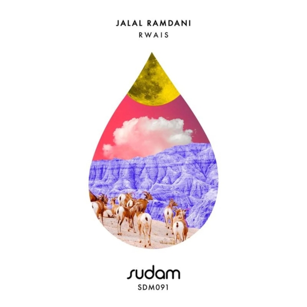 Jalal Ramdani - Rwais / Sudam Recordings