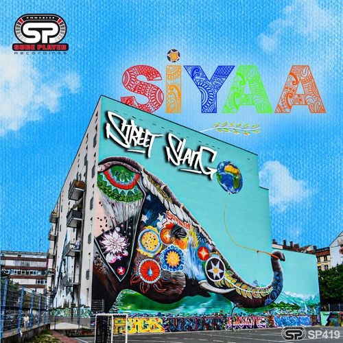 Street Slang - Siyaa / SP Recordings