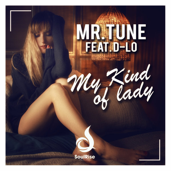 Mr.Tune - My Kind of Lady / SoulRise Records