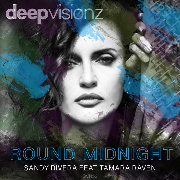 Sandy Rivera - Round Midnight / deepvisionz