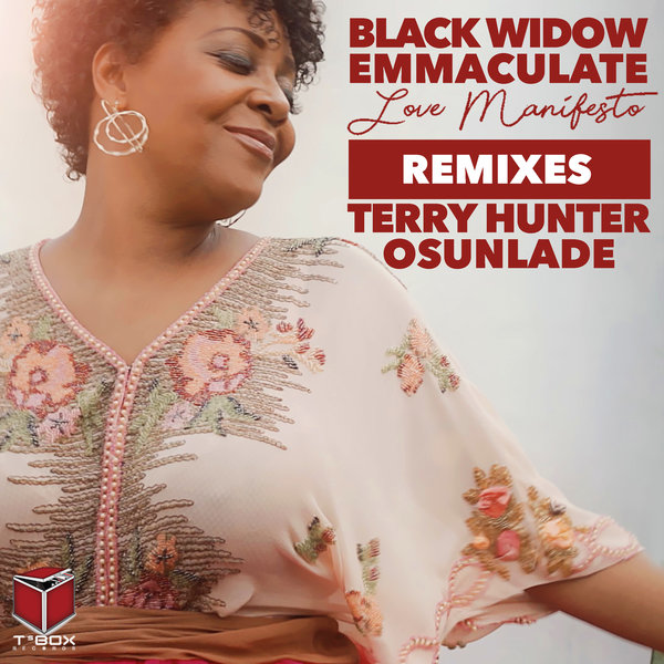 Black Widow & Emmaculate - Love Manifesto (Terry Hunter & Osunlade Remixes) / T's Box