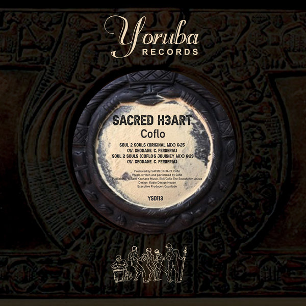 SACRED H3ART & Coflo - Soul 2 Souls / Yoruba Records