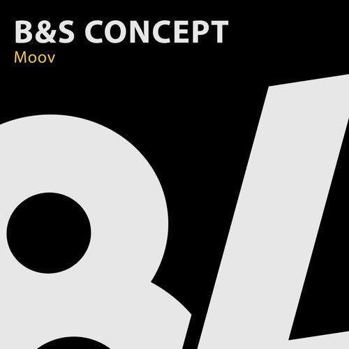 B&S Concept - Moov / 84Bit Music