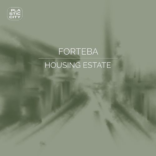 Forteba - Housing Estate / Plastic City