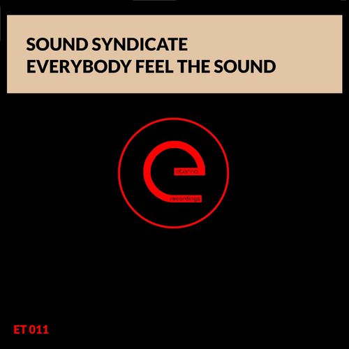 Sound Syndicate - Everybody Feel The Sounds / Eterna Recordings
