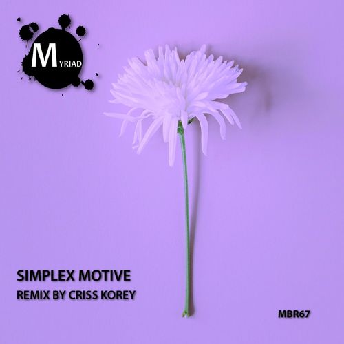 Simplex Motive - Brand New Life / Myriad Black Records