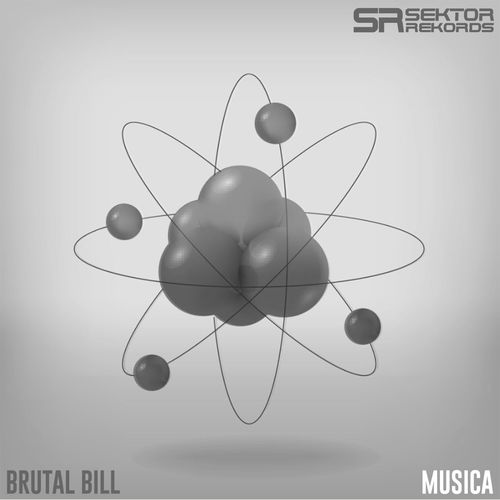Brutal Bill - Musica / Sektor Rekords