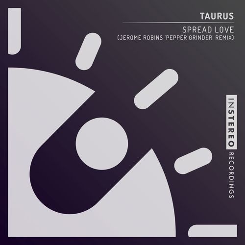 Taurus (US) - Spread Love (Jerome Robins 'Pepper Grinder' Remix) / InStereo Recordings