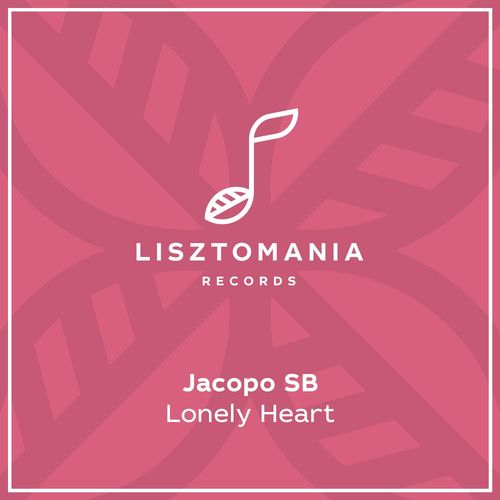 Jacopo Sb - Lonely Heart / Lisztomania Records