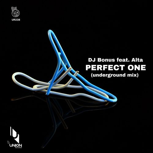 DJ Bonus ft Alta - Perfect One / Union Records